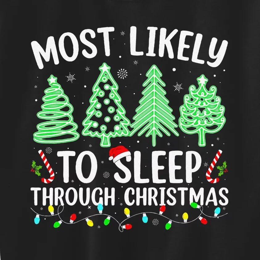 Most Likely To Sleep Through Christmas Matching Family Pjs Kids Sweatshirt