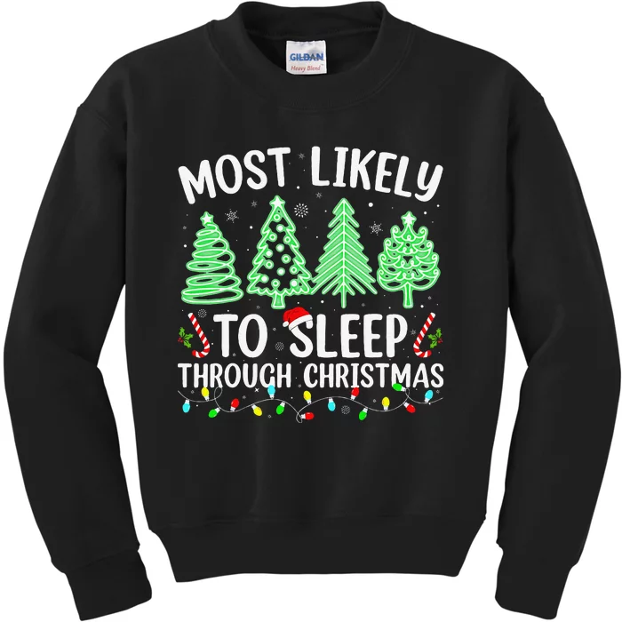 Most Likely To Sleep Through Christmas Matching Family Pjs Kids Sweatshirt