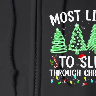 Most Likely To Sleep Through Christmas Matching Family Pjs Full Zip Hoodie