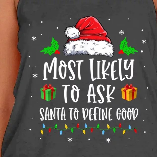 Most Likely To Ask Santa To Define Good Christmas Matching Women's Knotted Racerback Tank