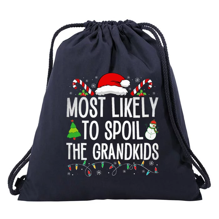 Most Likely To Spoil The Grand Funny Christmas Grandma Drawstring Bag