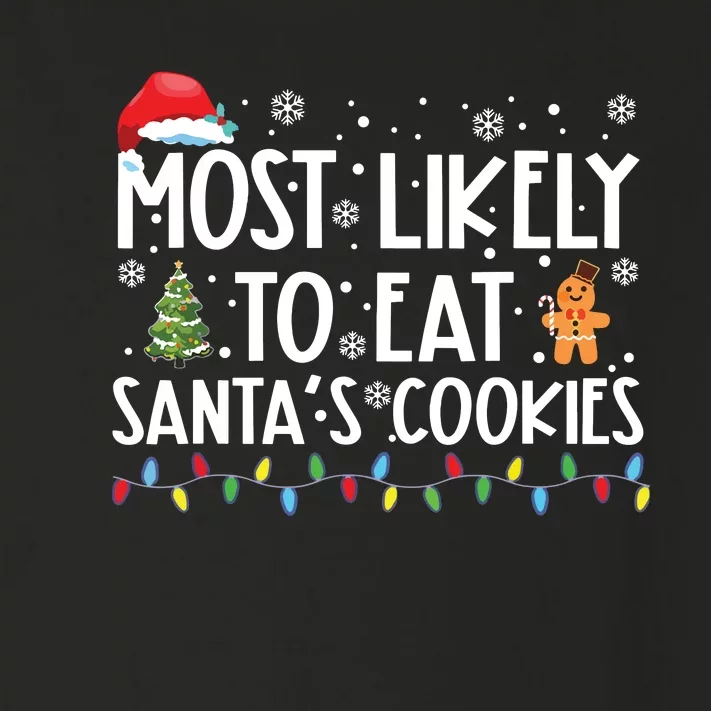 Most Likely To Eat Santas Cookies Funny Christmas Toddler Long Sleeve Shirt