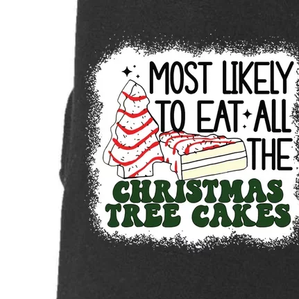 Most Likely To Eat All The Christmas Tree Cake Debbie Tree Doggie 3-End Fleece Hoodie