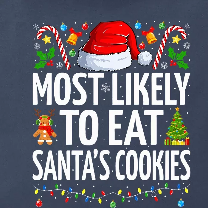 Most Likely To Eat SantaS Cookies Funny Family Christmas Zip Tote Bag