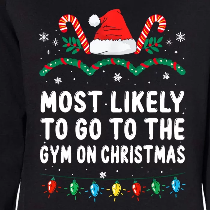 Most Likely To Go To The Gym On Christmas Family Pajamas Womens California Wash Sweatshirt