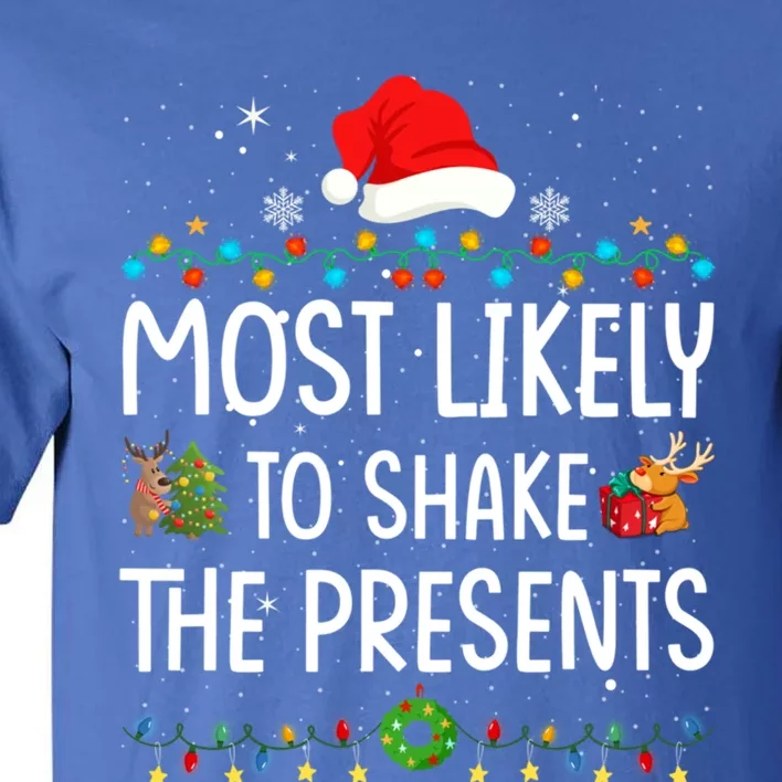 Most Likely To Shake The Presents Santa Christmas Lights Gift Tall T-Shirt