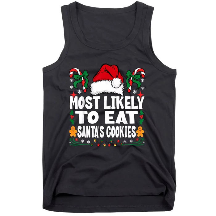 Most Likely To Eat Santa’S Cookies Family Christmas Tank Top