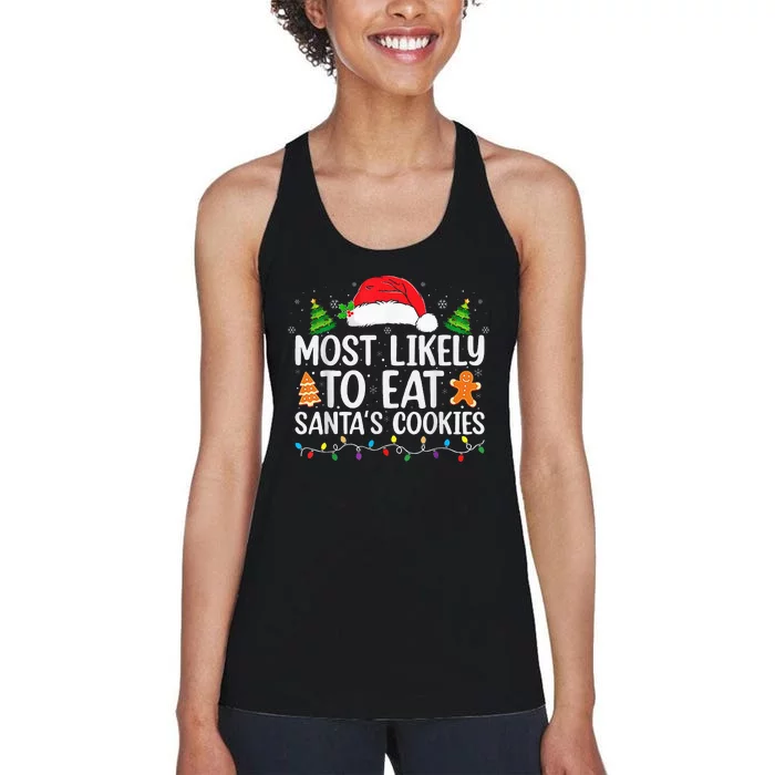 Most Likely To Eat Santas Cookies Christmas Family Matching Women's Racerback Tank