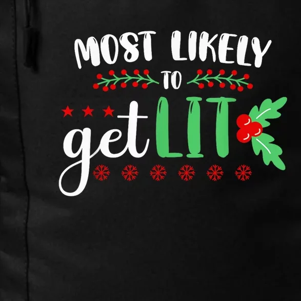 Most Likely To Get Lit Funny Family Christmas Daily Commute Backpack