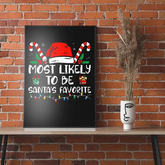 Most Likely To Be Santa's Favorite Funny Christmas Poster