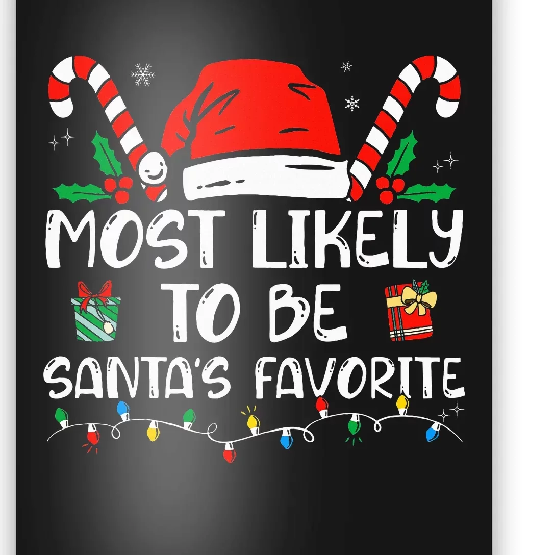 Most Likely To Be Santa's Favorite Funny Christmas Poster