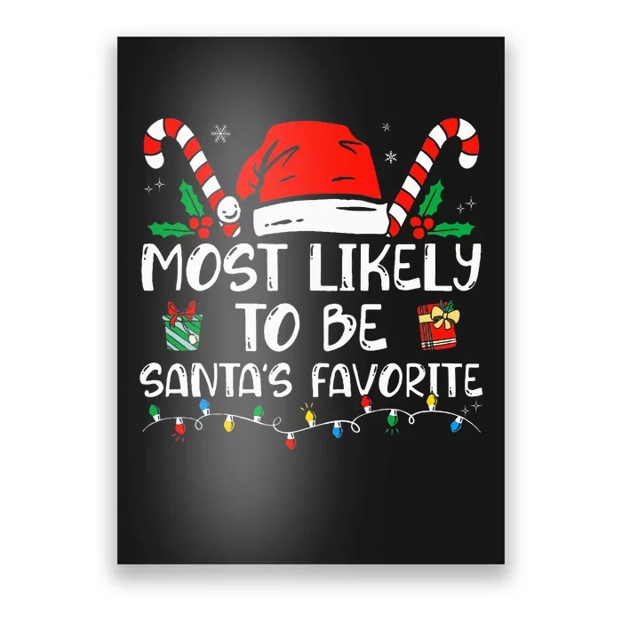 Most Likely To Be Santa's Favorite Funny Christmas Poster