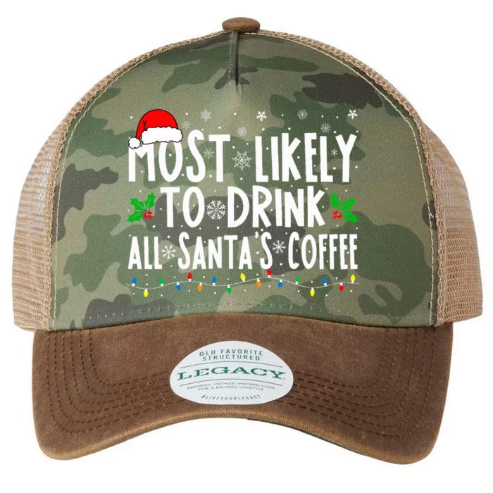 Most Likely To Drink All Santa's Coffee Matching Christmas Legacy Tie Dye Trucker Hat