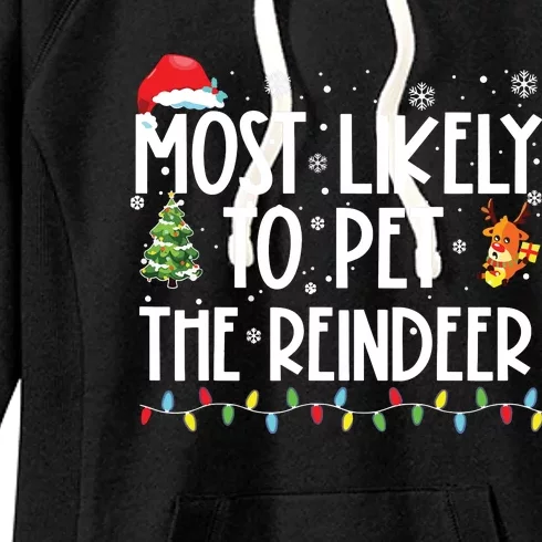 Most Likely To Pet The Reindeer Christmas Family Matching Women's Fleece Hoodie