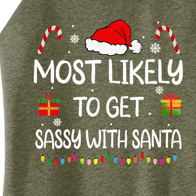 Most Likely To Get Sassy With Santa Funny family Christmas Women’s Perfect Tri Rocker Tank