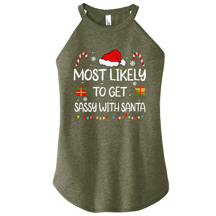 Most Likely To Get Sassy With Santa Funny family Christmas Women’s Perfect Tri Rocker Tank