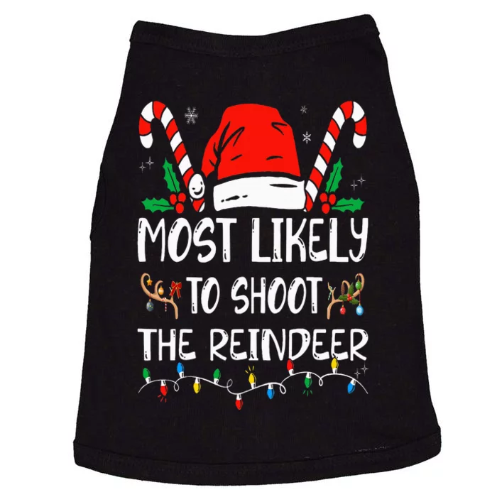 Most Likely To Shoot The Reindeer Funny Family Christmas Doggie Tank