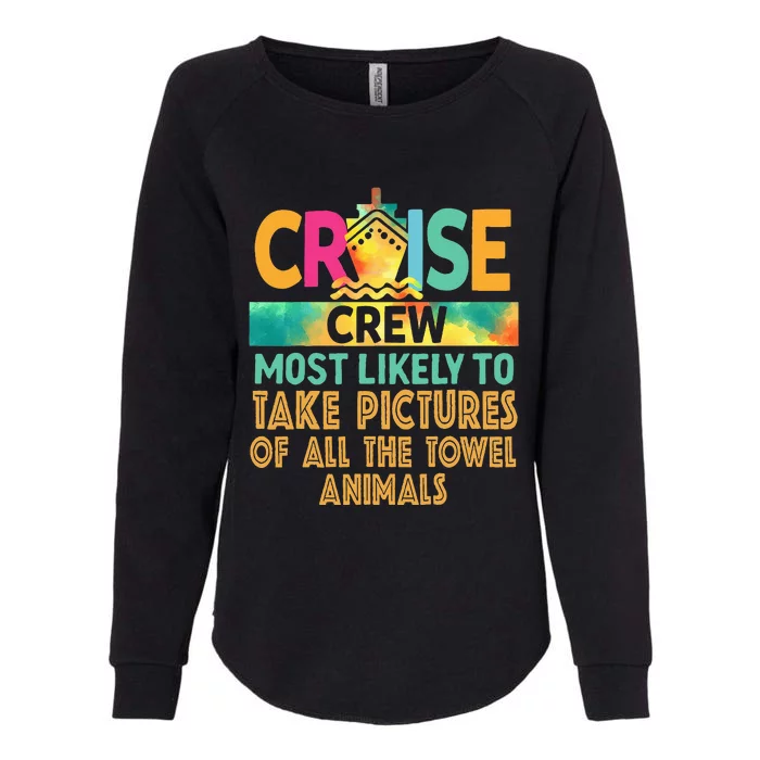 Most Likely To Take Pictures Of All The Towel Animals Cruise Womens California Wash Sweatshirt