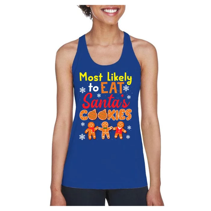 Most Likely To Eat Santas Cookies Family Christmas Gift Women's Racerback Tank