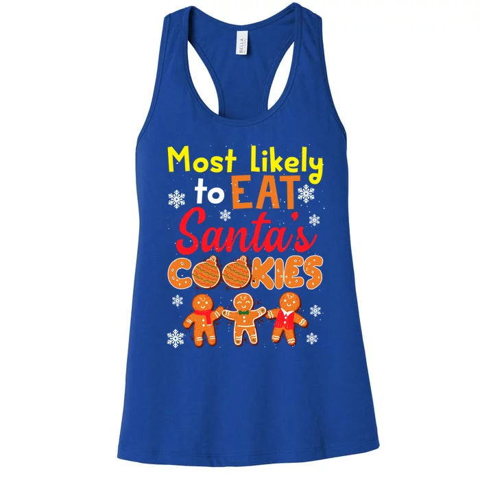 Most Likely To Eat Santas Cookies Family Christmas Gift Women's Racerback Tank