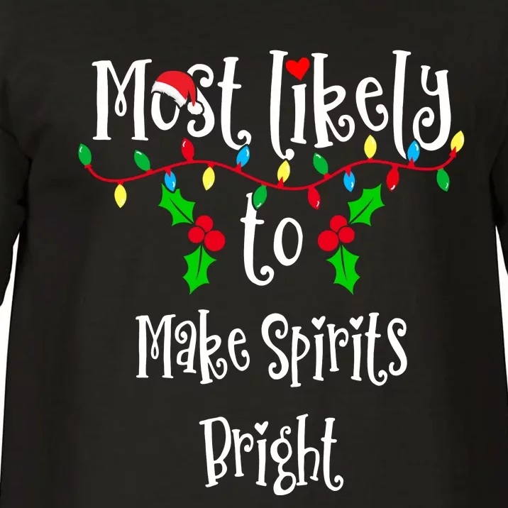 Most Likely To Make Spirits Bright Family Group Matching Shirt Comfort Colors T-Shirt