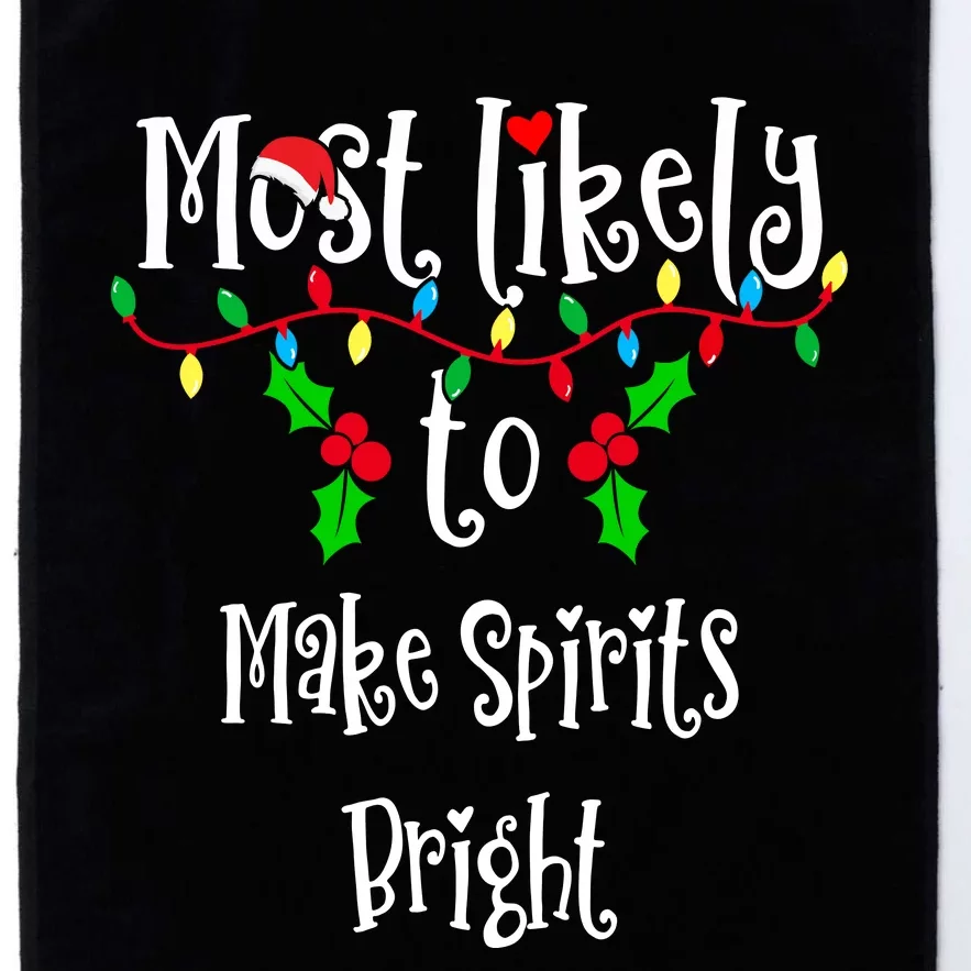 Most Likely To Make Spirits Bright Family Group Matching Shirt Platinum Collection Golf Towel