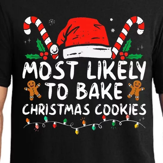 Most Likely To Bake Christmas Cookies Funny Baker Christmas Pajama Set