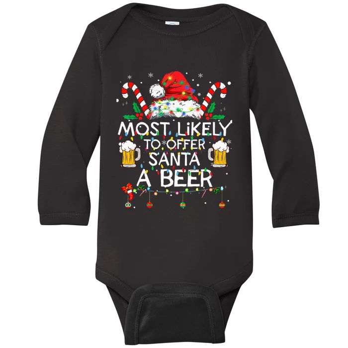 Most Likely To Offer Santa A Beer Funny Christmas Drinking Baby Long Sleeve Bodysuit