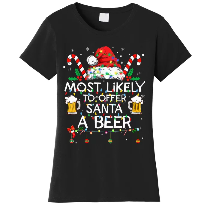 Most Likely To Offer Santa A Beer Funny Christmas Drinking Women's T-Shirt