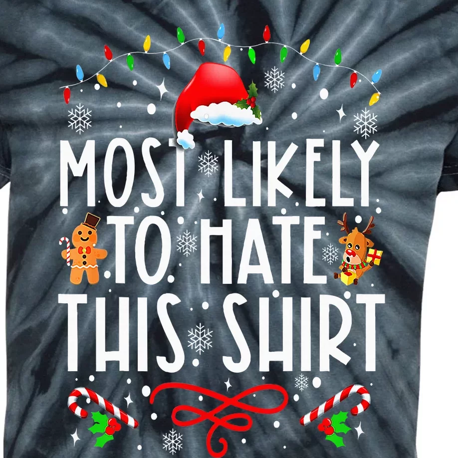 Most Likely To Hate This Family Christmas Pajamas Kids Tie-Dye T-Shirt