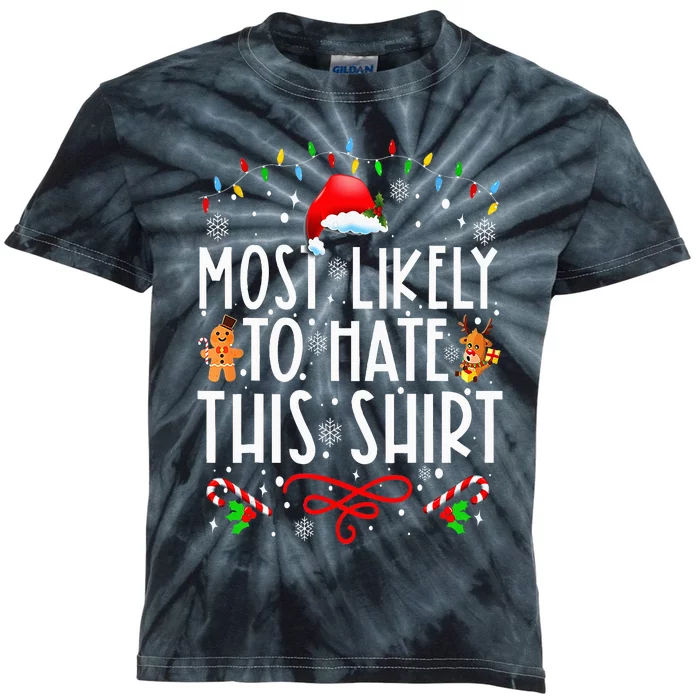 Most Likely To Hate This Family Christmas Pajamas Kids Tie-Dye T-Shirt