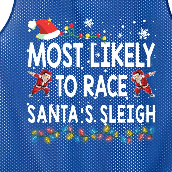 Most Likely To Race SantaS Sleigh Christmas Santa Pajamas Funny Gift Mesh Reversible Basketball Jersey Tank