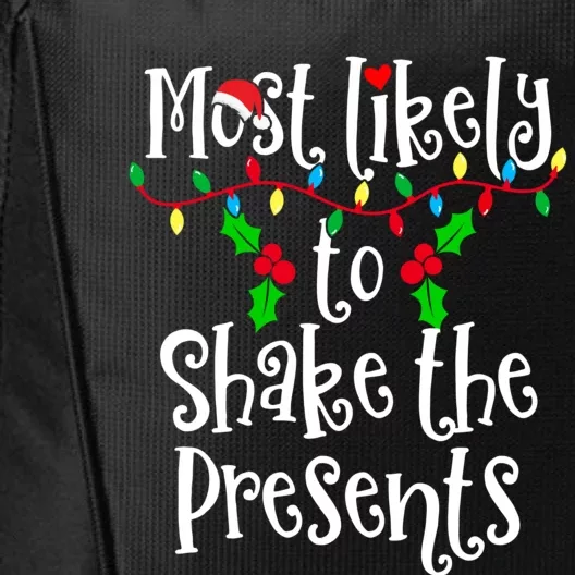 Most Likely To Shake The Presents Family Group Matching Shirt City Backpack