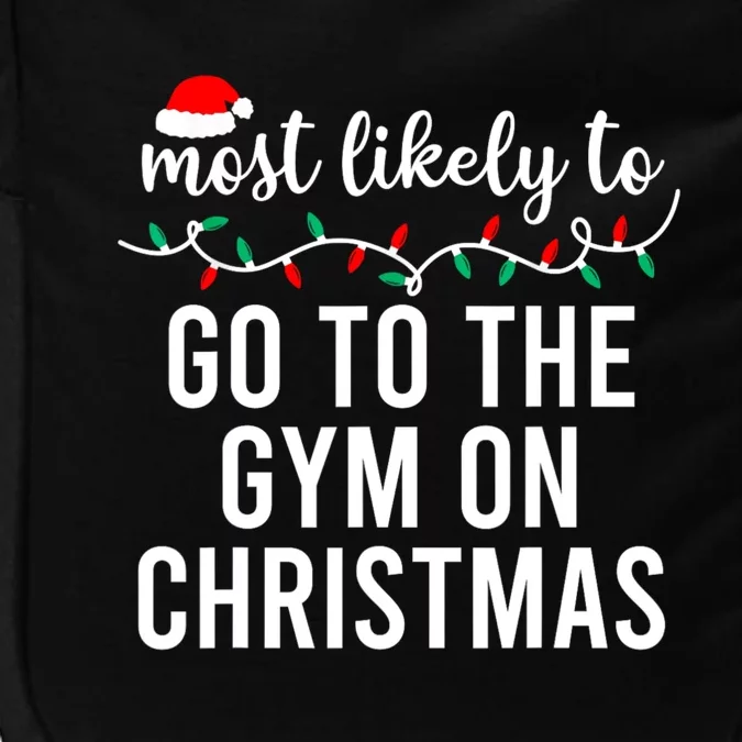 Most Likely To Go To The Gym On Christmas Family Pajamas Impact Tech Backpack