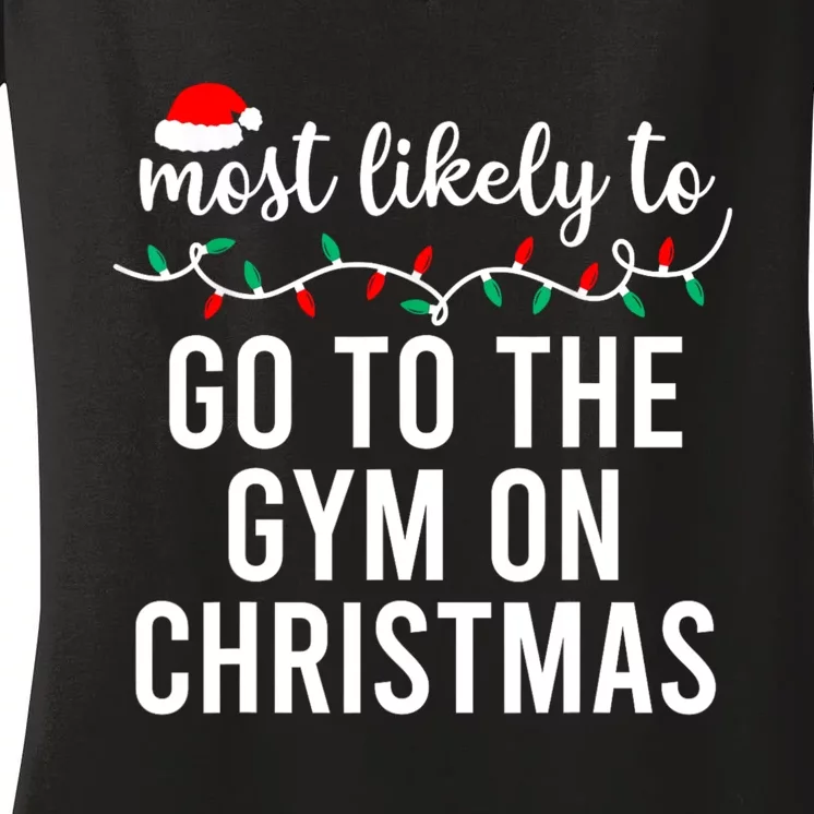 Most Likely To Go To The Gym On Christmas Family Pajamas Women's V-Neck T-Shirt