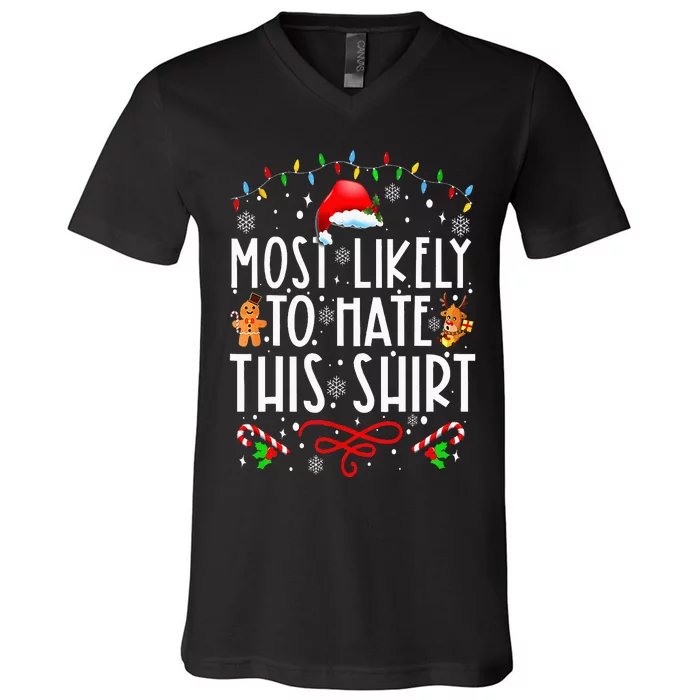 Most Likely To Hate This Family Christmas Pajamas V-Neck T-Shirt