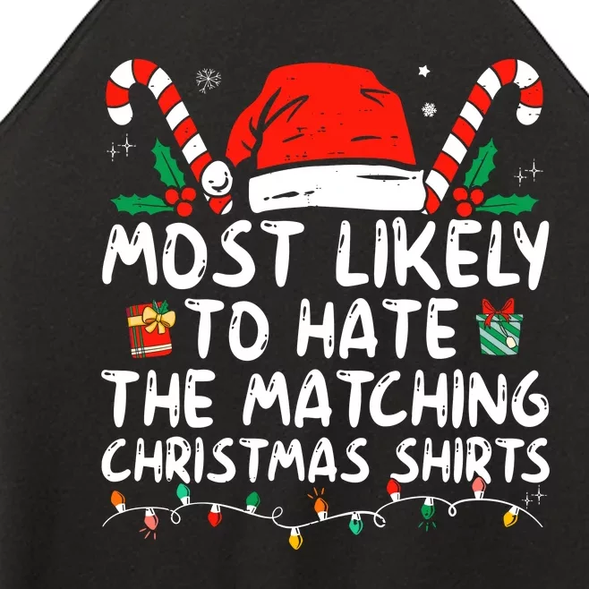 Most Likely To Hate Matching Christmas Funny Family Matching Women’s Perfect Tri Rocker Tank