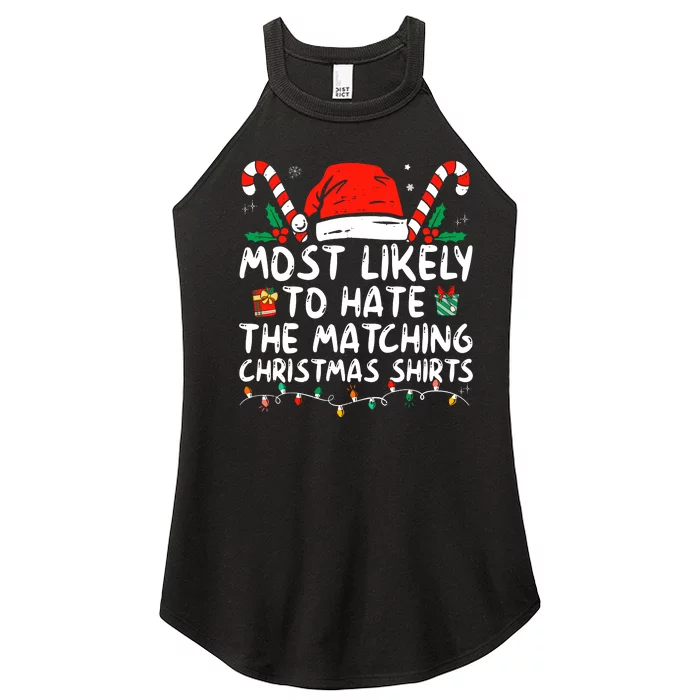 Most Likely To Hate Matching Christmas Funny Family Matching Women’s Perfect Tri Rocker Tank