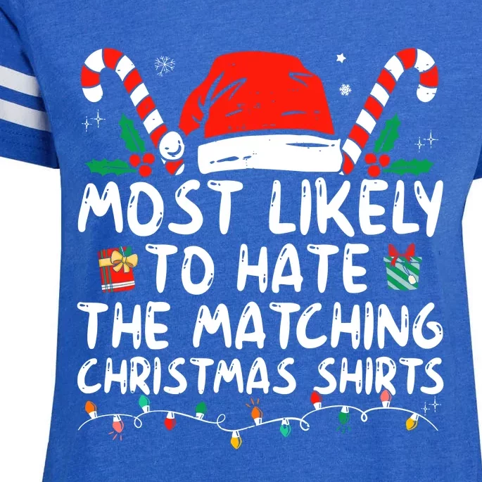 Most Likely To Hate Matching Christmas Funny Family Matching Enza Ladies Jersey Football T-Shirt