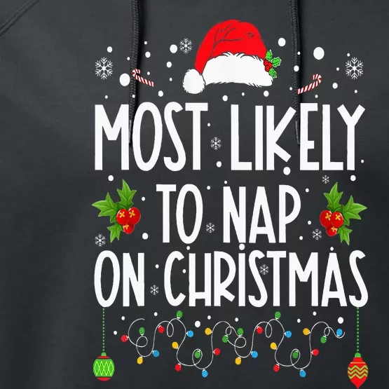 Most Likely To Nap On Christmas Family Christmas Pajamas Performance Fleece Hoodie