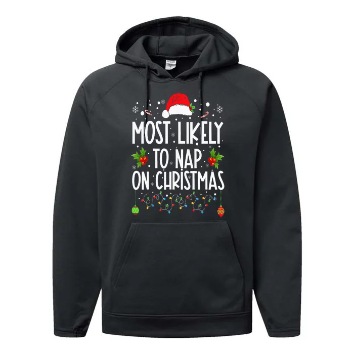 Most Likely To Nap On Christmas Family Christmas Pajamas Performance Fleece Hoodie