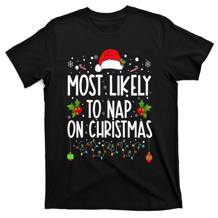 Most Likely To Nap On Christmas Family Christmas Pajamas T-Shirt