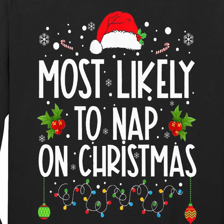 Most Likely To Nap On Christmas Family Christmas Pajamas Tall Long Sleeve T-Shirt