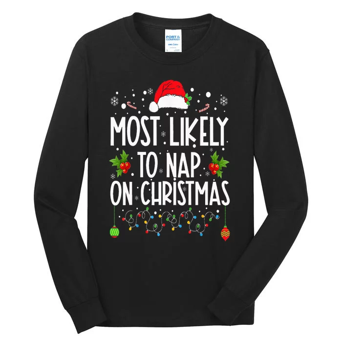 Most Likely To Nap On Christmas Family Christmas Pajamas Tall Long Sleeve T-Shirt