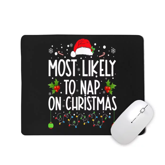 Most Likely To Nap On Christmas Family Christmas Pajamas Mousepad