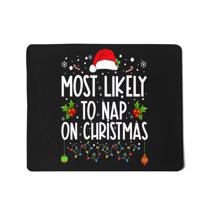 Most Likely To Nap On Christmas Family Christmas Pajamas Mousepad