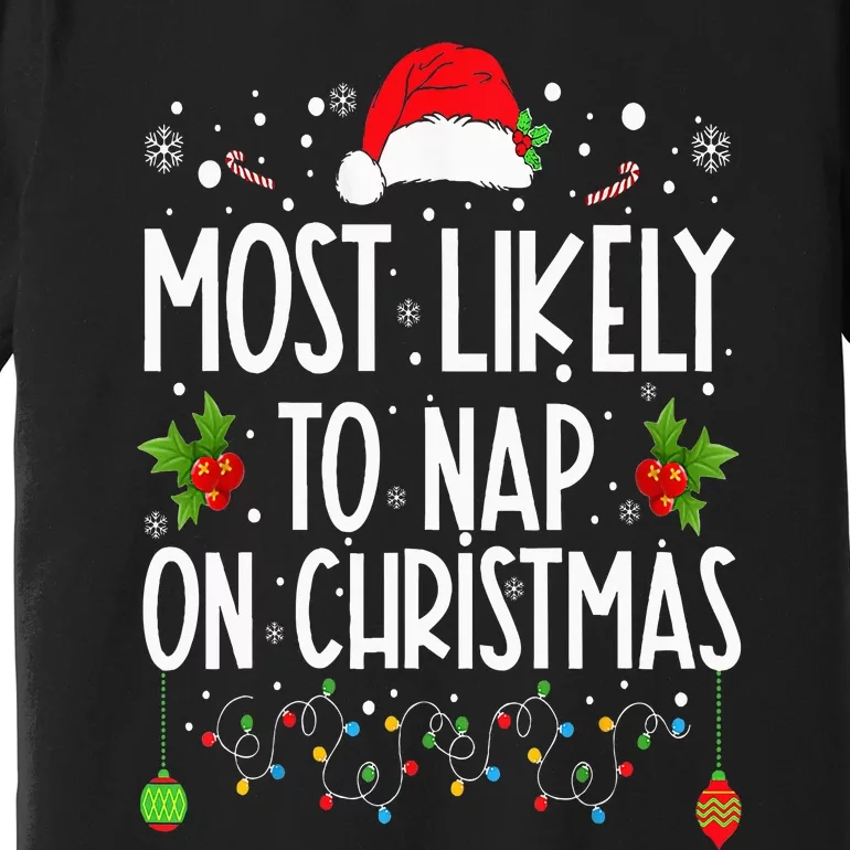 Most Likely To Nap On Christmas Family Christmas Pajamas Premium T-Shirt