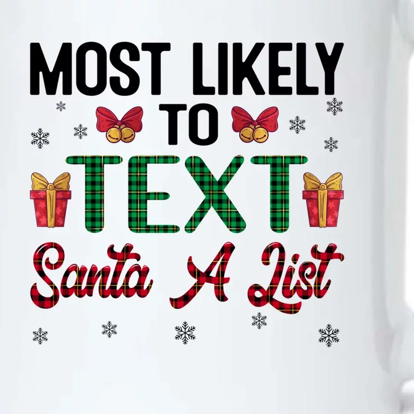 Most Likely To Text Santa A List Funny Family Christmas Xmas Gift Black Color Changing Mug