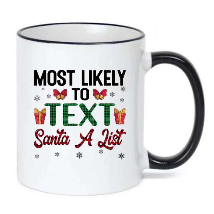 Most Likely To Text Santa A List Funny Family Christmas Xmas Gift Black Color Changing Mug