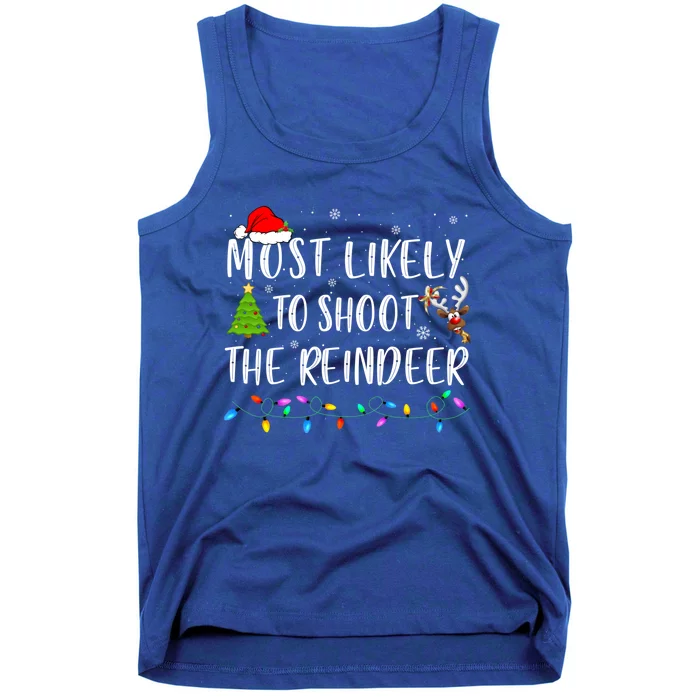 Most Likely To Shoot The Reindeer Family Pajamas Christmas Gift Tank Top